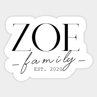 Zoe Family EST. 2020, Surname, Zoe Sticker